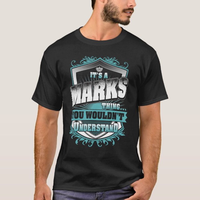 It's A MARKS Thing You Wouldn't Understand Classic T-Shirt (Front)