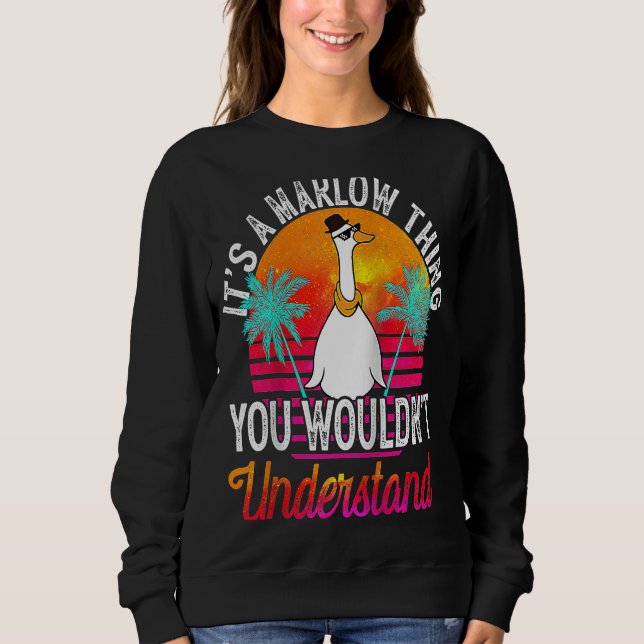 It's A Marlow Thing You Wouldn't Understand Marlow Sweatshirt (Front)