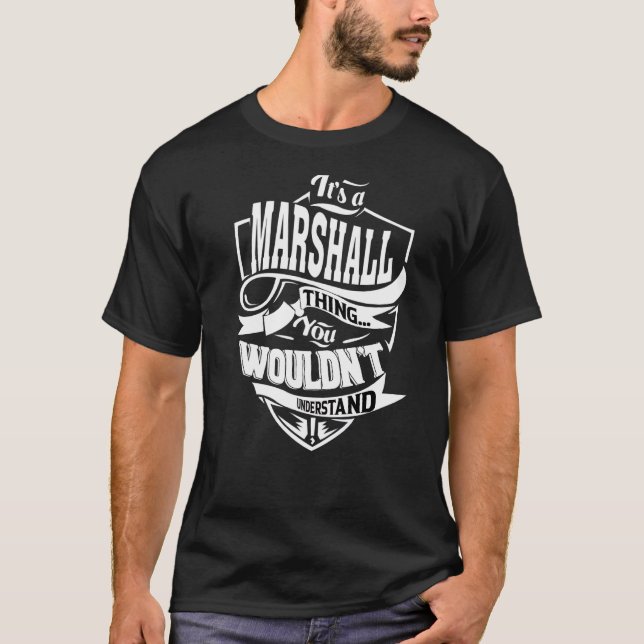It's A Marshall Thing T-Shirt (Front)