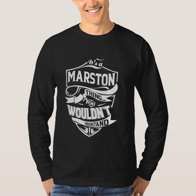 It's a MARSTON thing you wouldn't understand Gift T-Shirt (Front)
