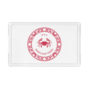 IT'S A MARYLAND THING (CRABS) ACRYLIC TRAY