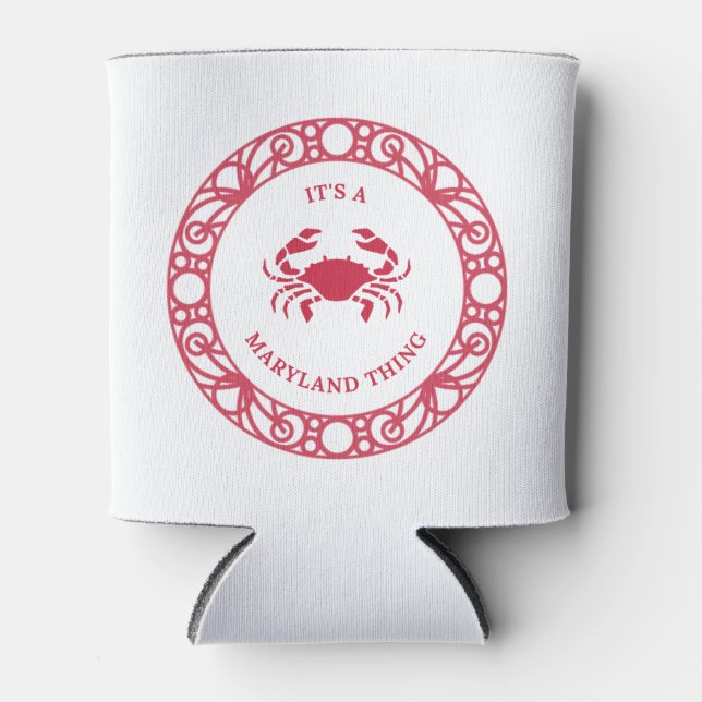 IT'S A MARYLAND THING (CRABS) CAN COOLER (Front)