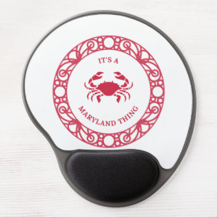 IT'S A MARYLAND THING (CRABS) Gel Mousepad