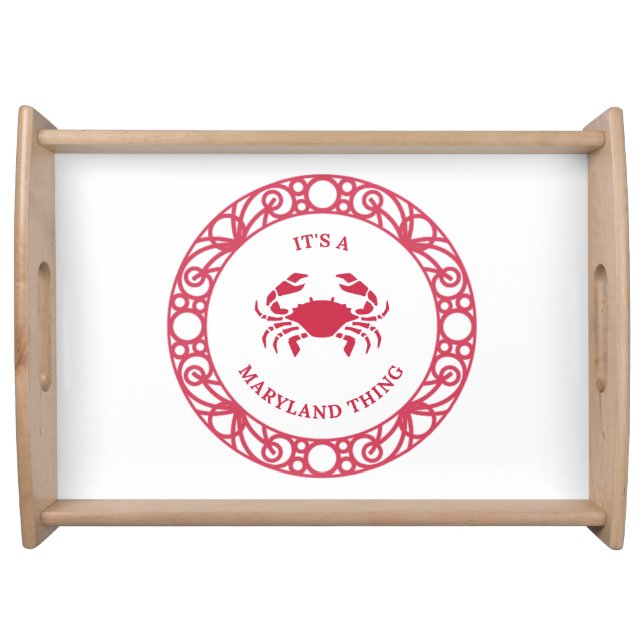 IT'S A MARYLAND THING (CRABS) serving tray (Front)