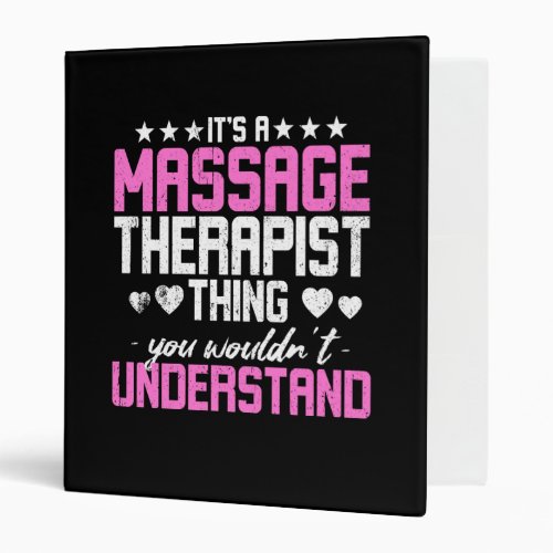 Its A Massage Therapist Thing 3 Ring Binder