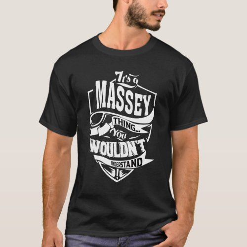 Its A Massey Thing T_Shirt