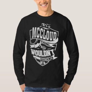 It's a MCCLOUD Thing T-Shirt