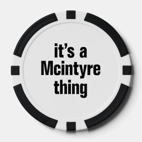 its a mcintyre thing poker chips