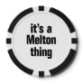 its a melton thing poker chips