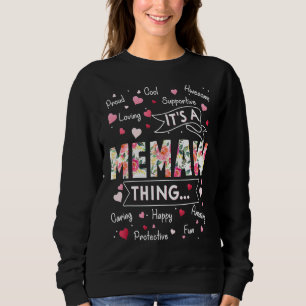 It's A Memaw Thing  Sayings Cute Grandma Mothers D Sweatshirt