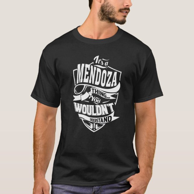 It's A Mendoza Thing T-Shirt (Front)