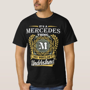 It's a Mercedes Thing You Wouldn't Understand T-Shirt