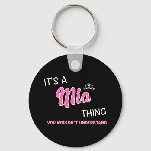 Its a Mia thing you wouldnt understand name Keychain