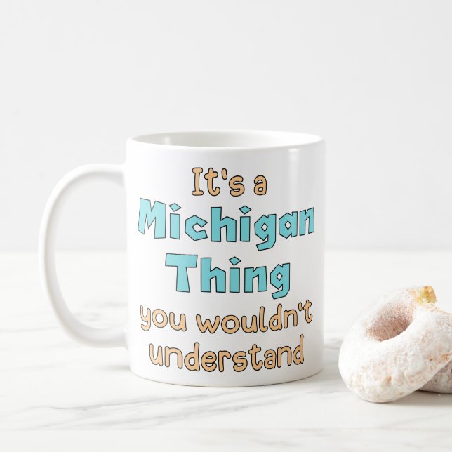 It's a Michigan Thing Coffee Mug (With Donut)