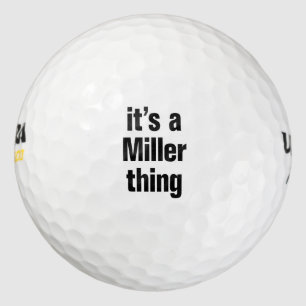 it's a miller thing golf balls