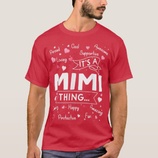 Its a Mimi Thing Funny Sayings Cute Grandma Mother T-Shirt