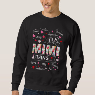 It's A Mimi Thing Sayings Cute Grandma Mothers Da Sweatshirt