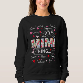 It's A Mimi Thing Sayings Cute Grandma Mothers Da Sweatshirt
