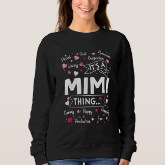 It's A Mimi Thing Sayings Cute Grandma Mothers Da Sweatshirt