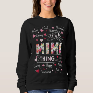 It's A Mimi Thing  Sayings Cute Grandma Mothers Da Sweatshirt