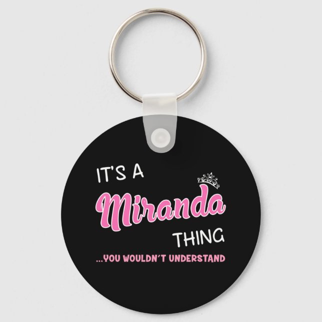 It's a Miranda thing you wouldn't understand Keychain (Front)