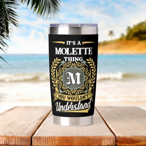 It's a Molette Thing You Wouldn't Understand Insulated Tumbler