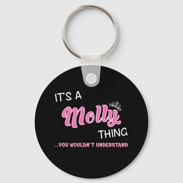 It's a Molly thing you wouldn't understand Keychain (Front)
