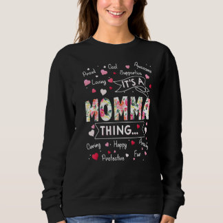 It's A Momma Thing Sayings Cute Grandma Mothers D Sweatshirt