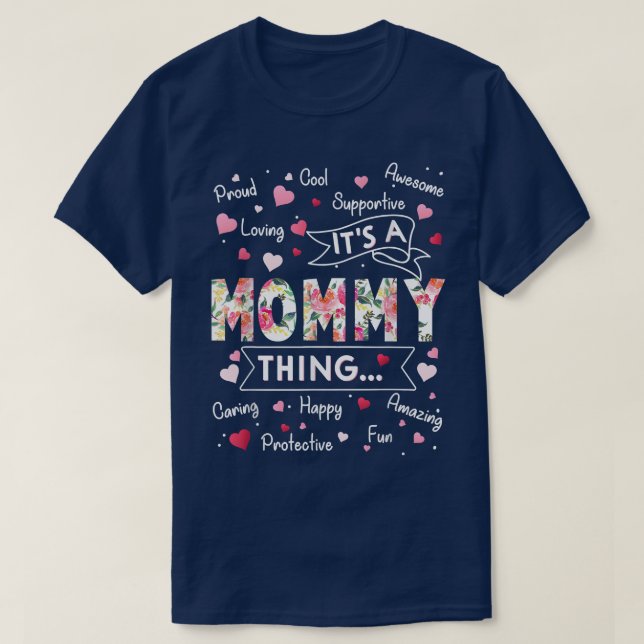 Its a Mommy Thing Funny Sayings Cute Grandma Mothe T-Shirt (Design Front)