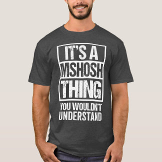 Its A Mshosh Thing You Wouldnt Understand Albania T-Shirt