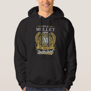 It's A Mullet Thing You Couldn't Understand Hoodie
