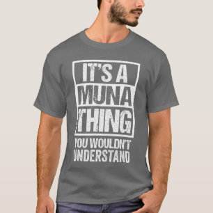 Its A Munahing You Wouldnt Understand First Name f T-Shirt