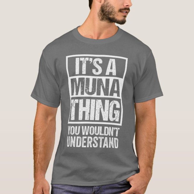 Its A Munahing You Wouldnt Understand First Name f T-Shirt (Front)