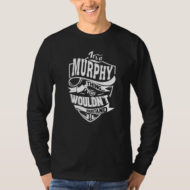 It's A Murphy Thing T-Shirt (Front)