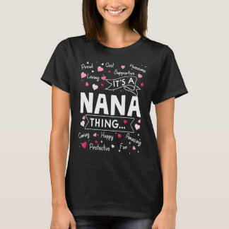 It's a Nana Thing Funny Sayings Cute Grandma Mothe T-Shirt
