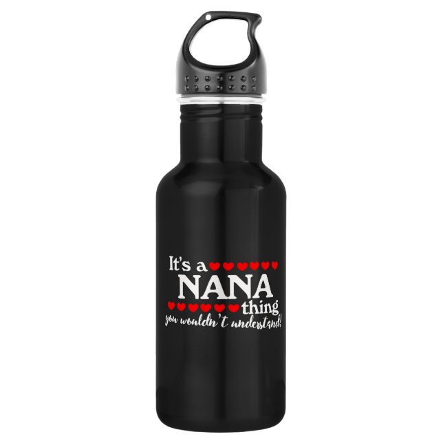 It's a nana thing you wouldn't understand water bottle (Front)