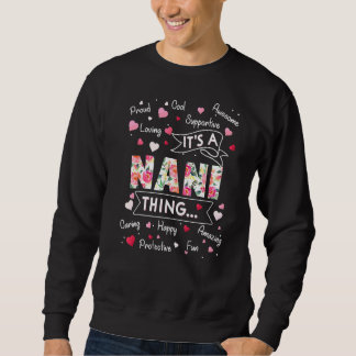 It's A Nani Thing Sayings Cute Grandma Mothers Da Sweatshirt