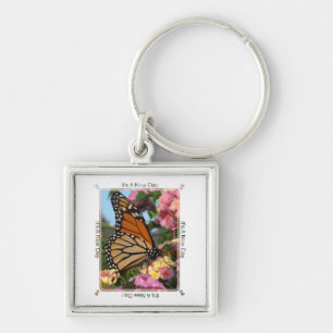 It's A New Day (Monarch Butterfly) Keychain