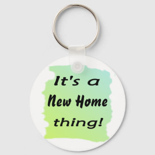It's a new home thing! keychain
