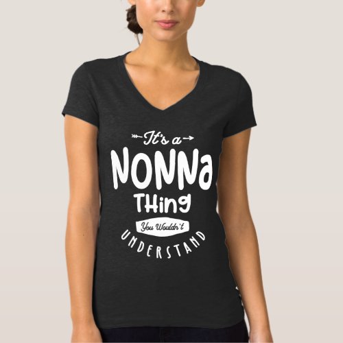 Its a Nonna Thing Gift for Grandma T_Shirt