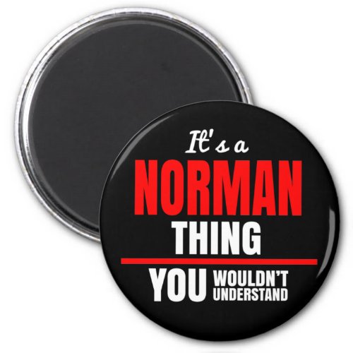 Its a Norman thing you wouldnt understand name Magnet