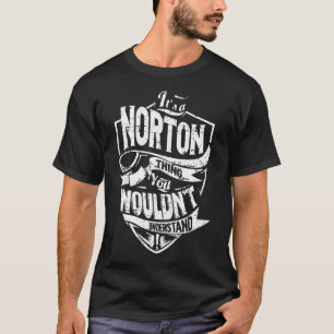 It's a NORTON Thing T-Shirt