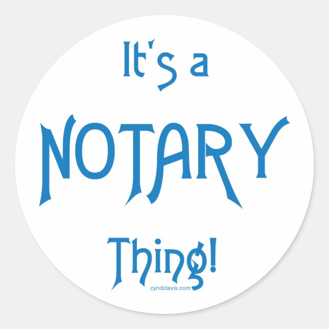It's a Notary Thing Classic Round Sticker (Front)