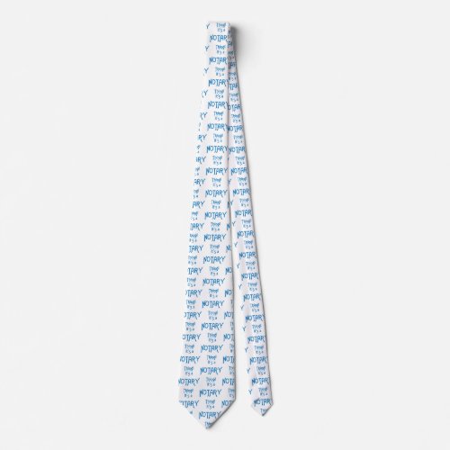 Its a Notary Thing Tie
