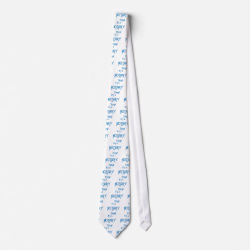 Its a Notary Thing Tie