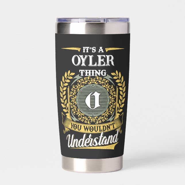 It's a OYLER Thing You Wouldn't Understand Insulated Tumbler (Front)