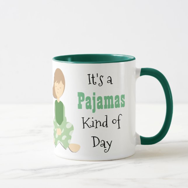It's a Pajamas Kind of Day Coffee Mug (Right)