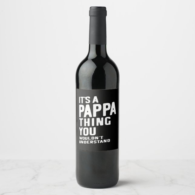 It's a Pappa Thing Father Gift Wine Label (Front)