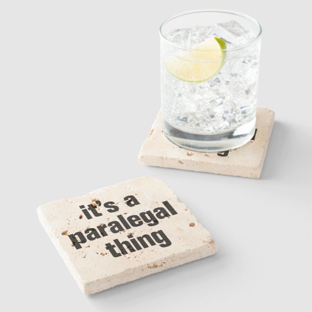 its a paralegal thing stone coaster (Side)