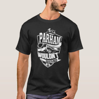 It's a PARHAM Thing T-Shirt